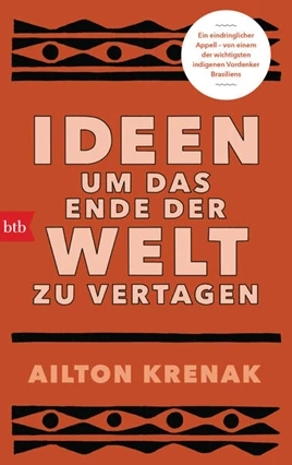 Ailton Krenak: Ideen um das Ende der Welt zu vertagen