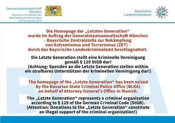 Die Generalstaatsanwaltschaft München publizierte: "Die Letzte Generation stellt eine kriminelle Vereinigung gemäß § 129 StGB dar! (Achtung: Spenden an die Letzte Generation stellen mithin ein strafbares Unterstützen der kriminellen Vereinigung dar!)"
